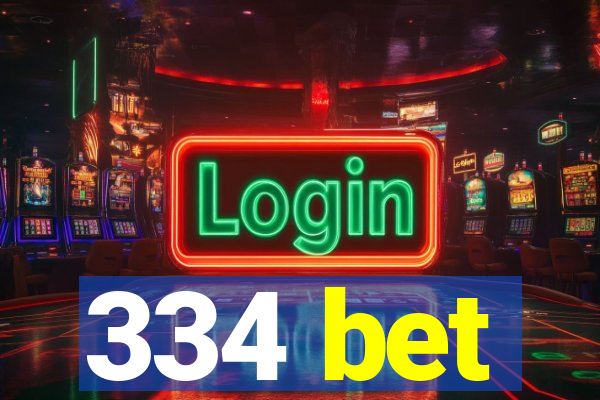 334 bet